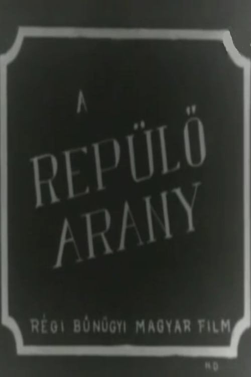 Дивитися фільм Repülő arany 1932 онлайн