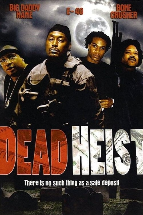 Watch Dead Heist 2007 online