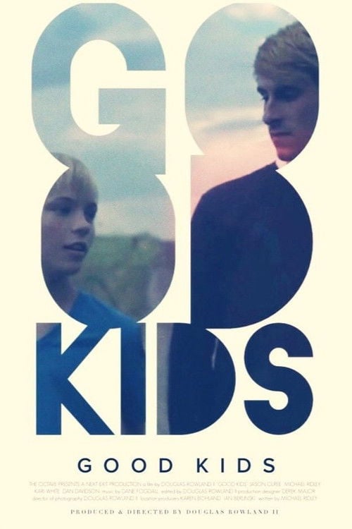 Watch Good Kids 2016 online
