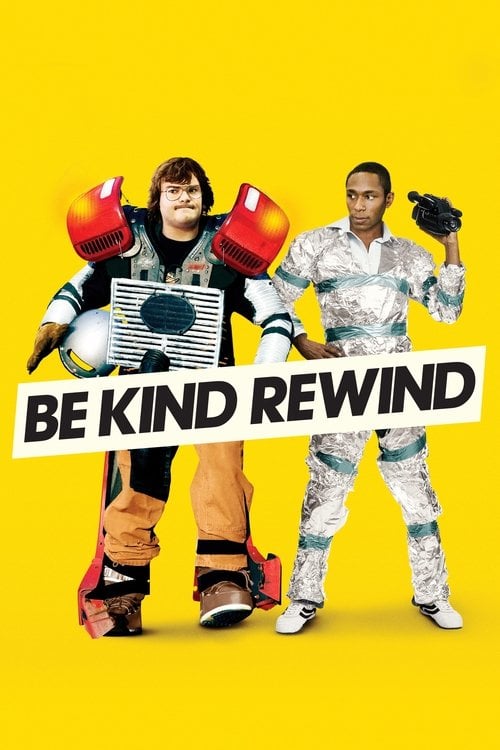 Watch Be Kind Rewind 2008 online