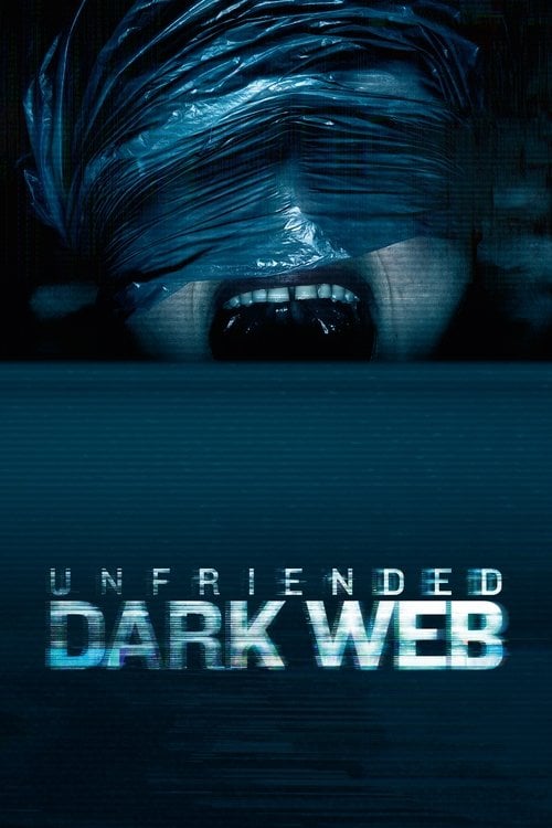 Watch Unfriended: Dark Web 2018 online