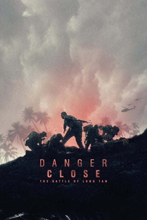 Watch Danger Close: The Battle of Long Tan 2019 online