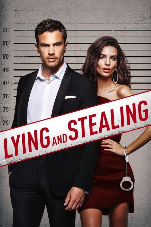 Watch Lying and Stealing 2019 online