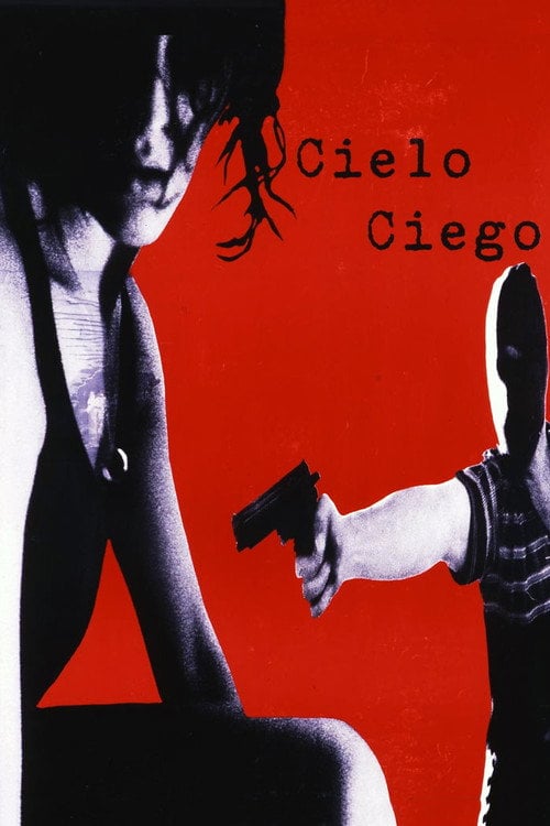 Дивитися фільм Cielo ciego 1998 онлайн