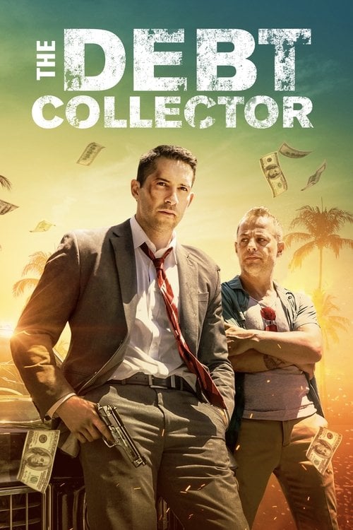 Watch The Debt Collector 2018 online