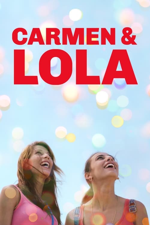 Watch Carmen y Lola 2018 online