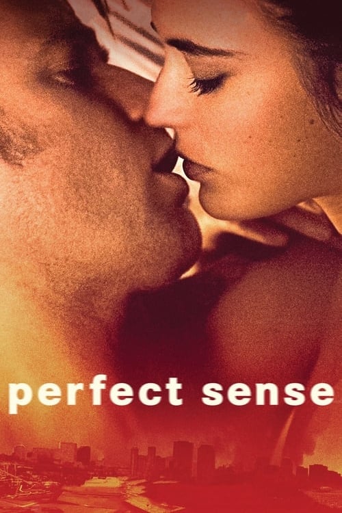 Watch Perfect Sense 2011 online