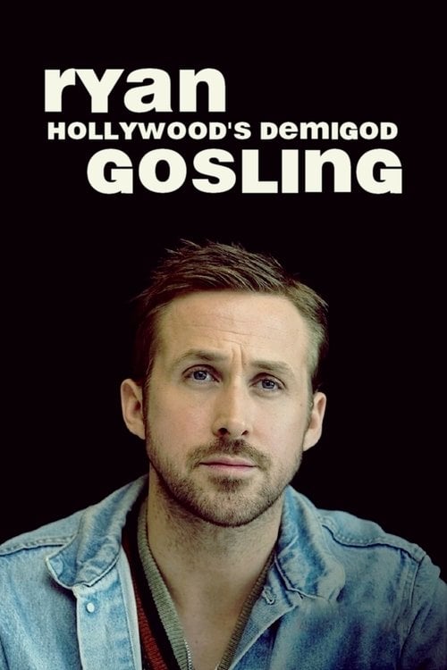 Watch Ryan Gosling - Hollywoods Halbgott 2018 online