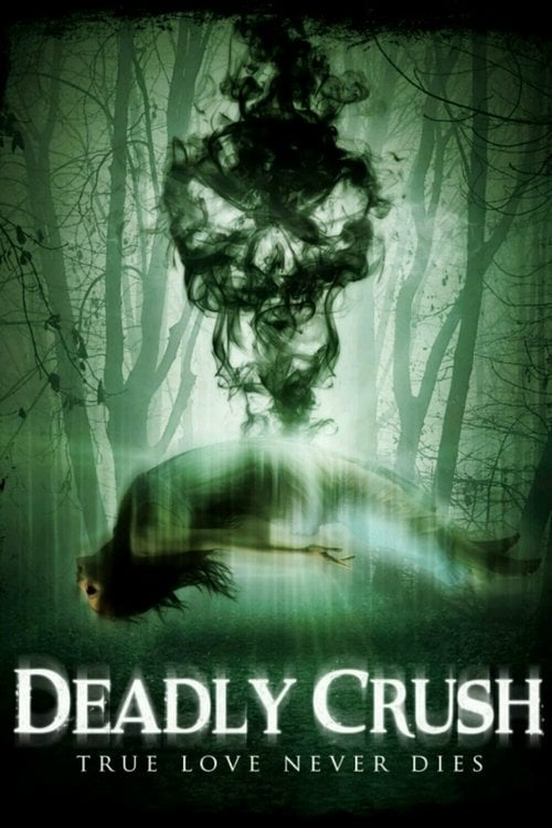 Дивитися фільм Deadly Crush 2018 онлайн