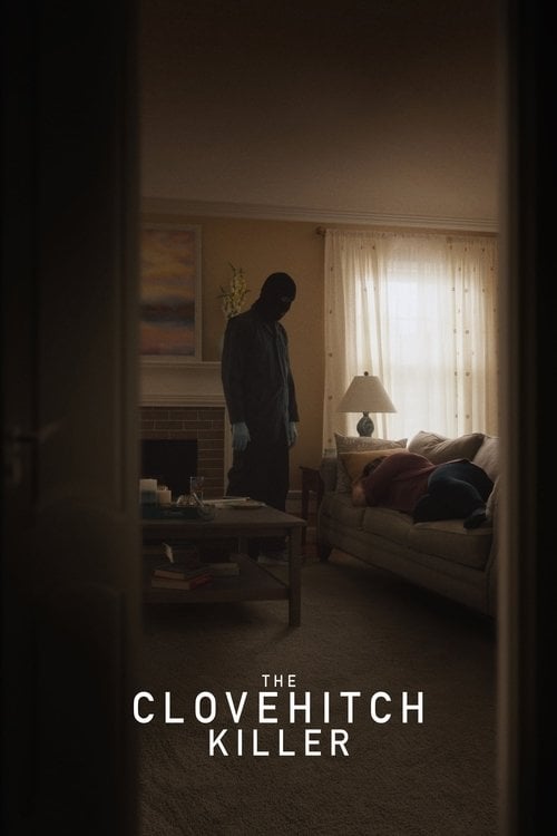 Watch The Clovehitch Killer 2018 online