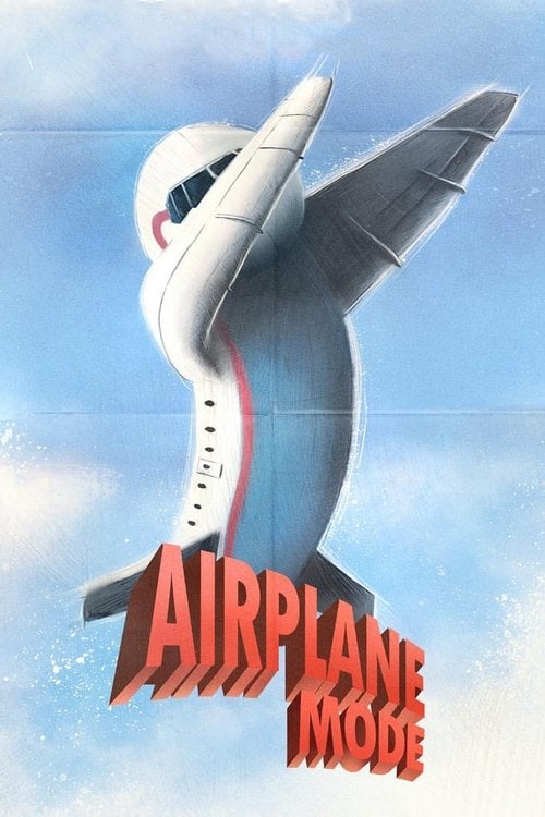 Дивитися фільм Airplane Mode 2019 онлайн
