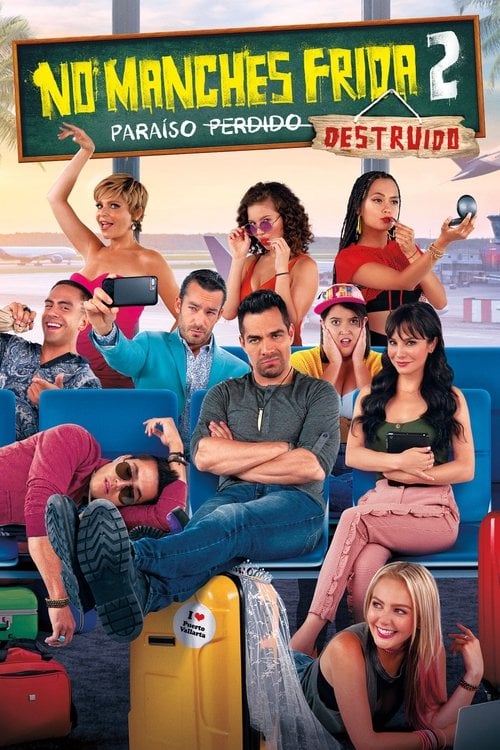 Дивитися фільм No manches, Frida 2: paraíso destruido 2019 онлайн