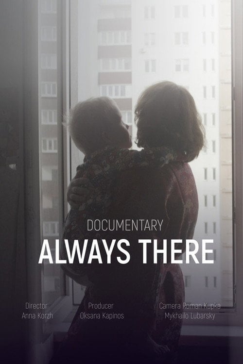 Дивитися фільм Always There 2018 онлайн