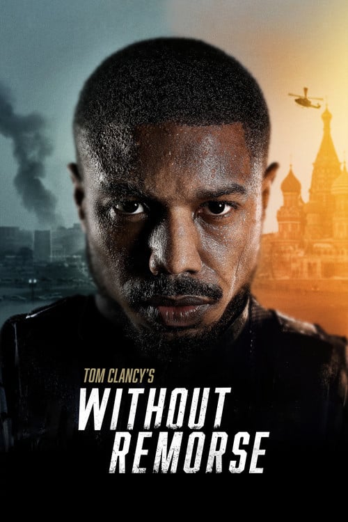 Watch Tom Clancy's Without Remorse 2021 online