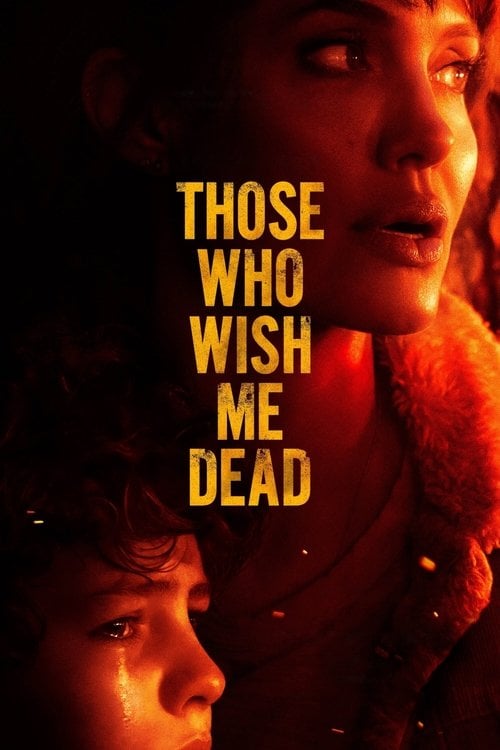 Watch Those Who Wish Me Dead 2021 online