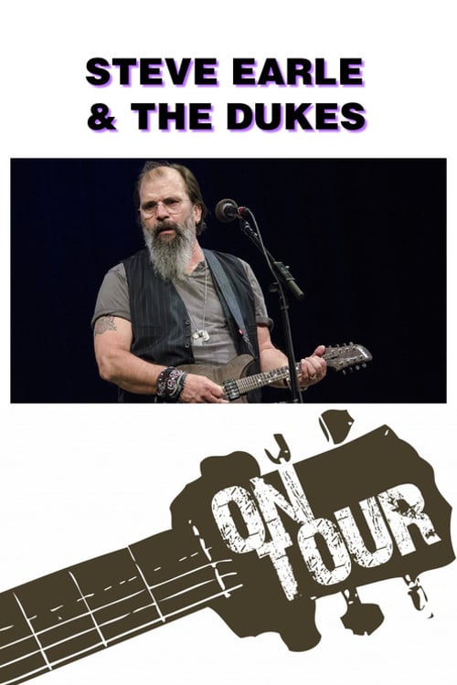 Watch On Tour: Steve Earle & The Dukes 2018 online