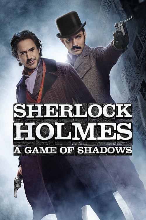Watch Sherlock Holmes: A Game of Shadows 2011 online