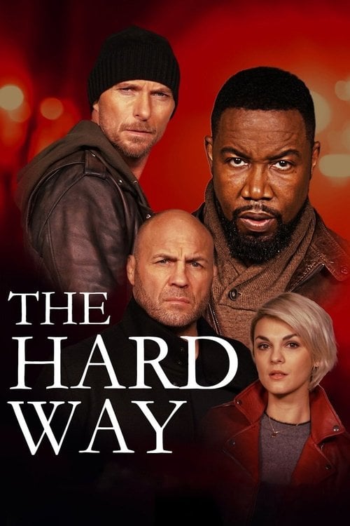 Watch The Hard Way 2019 online