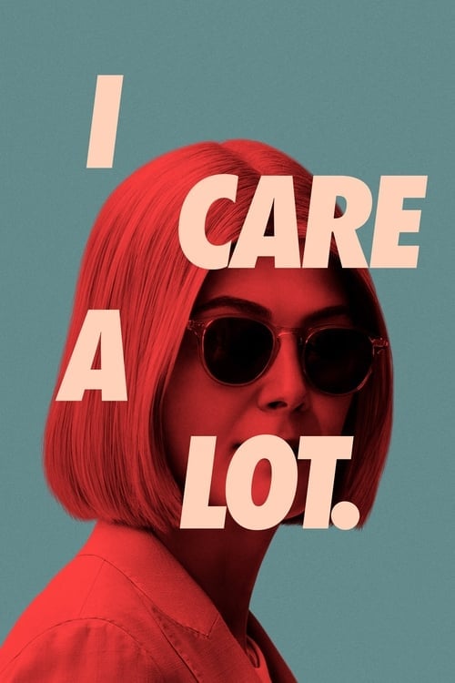 Watch I Care a Lot 2021 online
