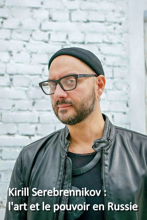 Дивитися фільм Kirill Serebrennikov: Kunst und Macht in Russland 2019 онлайн
