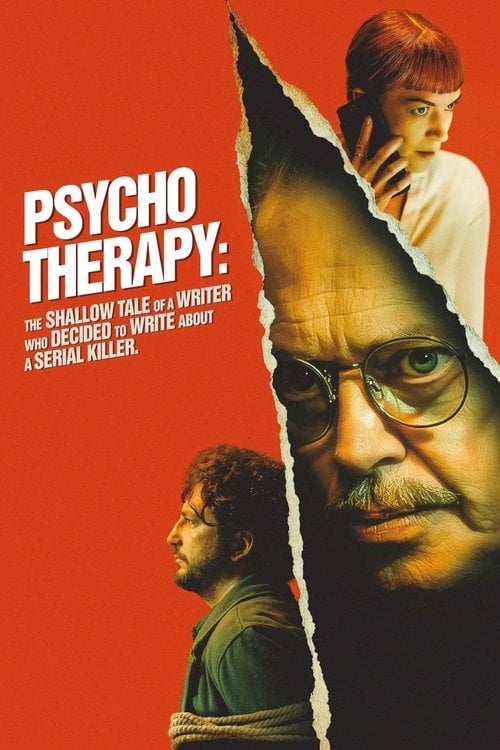 Watch Psycho Therapy: The Shallow Tale of a Writer Who Decided to Write About a Serial Killer 2025 online