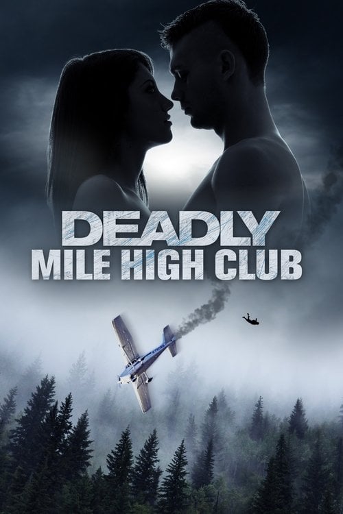 Дивитися фільм Deadly Mile High Club 2020 онлайн