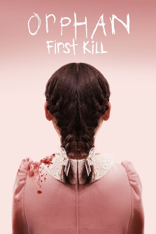 Watch Orphan: First Kill 2022 online
