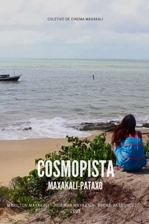 Дивитися фільм Cosmopista Maxakali-Pataxó 2013 онлайн