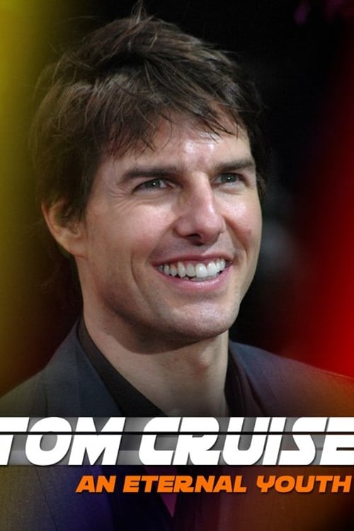 Дивитися фільм Tom Cruise: An Eternal Youth 2020 онлайн