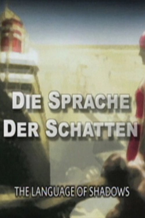 Watch Die Sprache der Schatten: Das Meisterstück: Faust 2007 online
