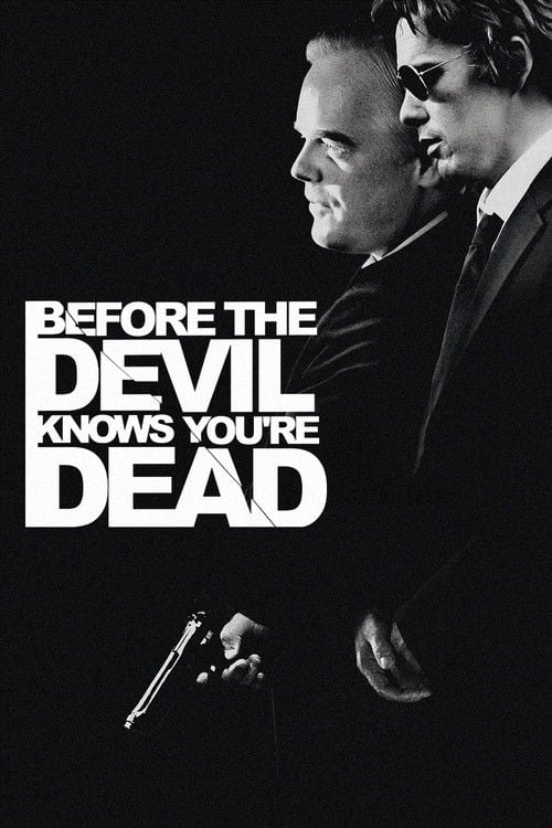 Watch Before the Devil Knows You're Dead 2007 online