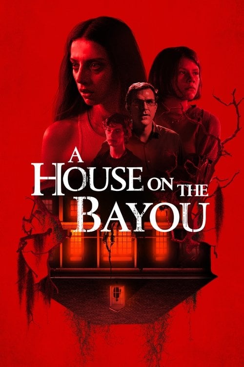 Watch A House on the Bayou 2021 online