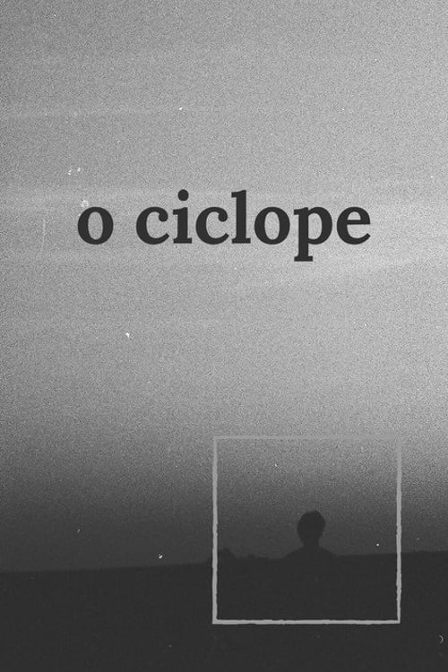 Watch O Ciclope 2021 online
