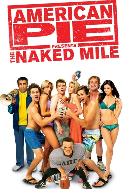 Watch American Pie Presents: The Naked Mile 2006 online