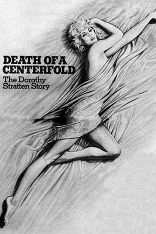 Дивитися фільм Death of a Centerfold: The Dorothy Stratten Story 1981 онлайн