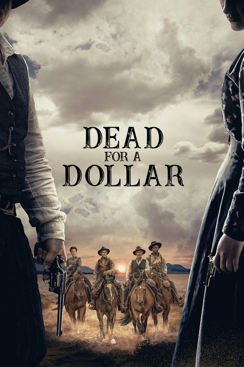 Watch Dead for a Dollar 2022 online