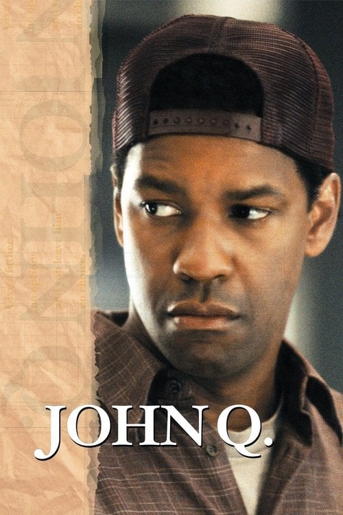 Watch John Q 2002 online