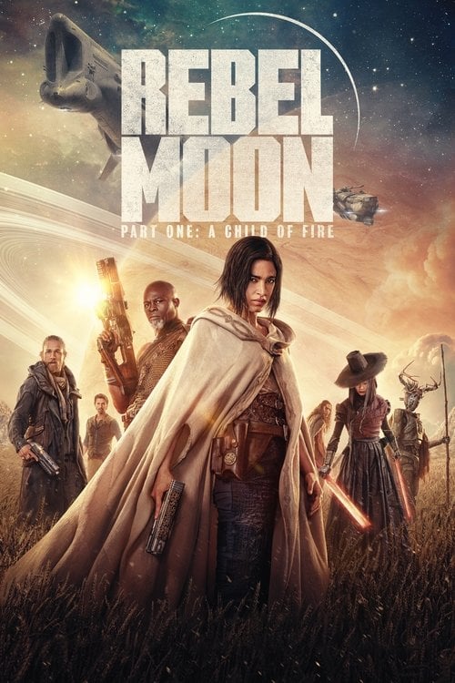 Watch Rebel Moon - Part One: A Child of Fire 2023 online
