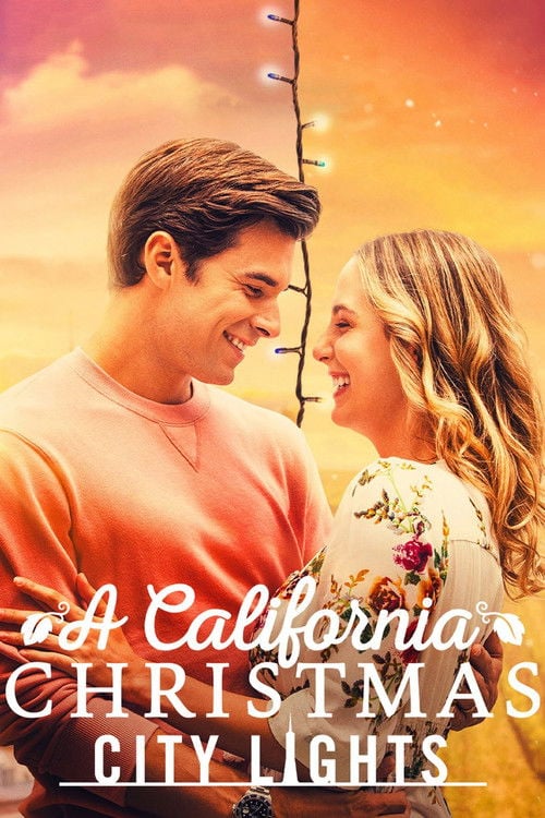 Watch A California Christmas: City Lights 2021 online
