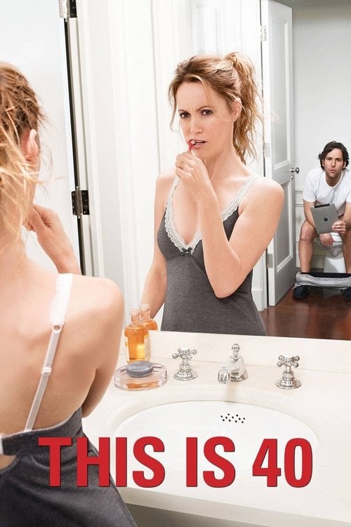 Watch This Is 40 2012 online