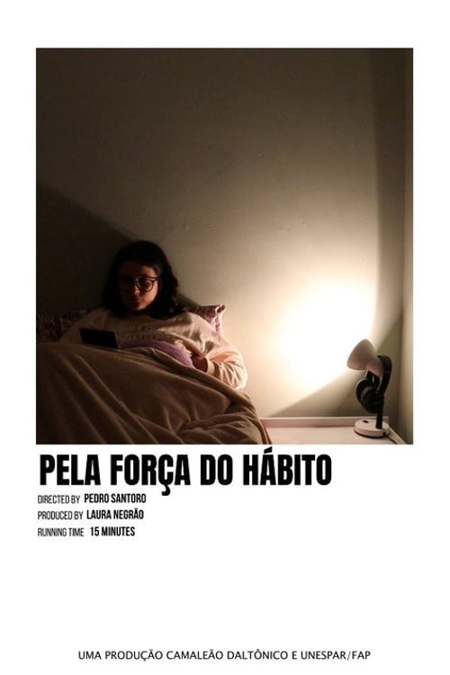 Watch Pela Força do Hábito 2021 online