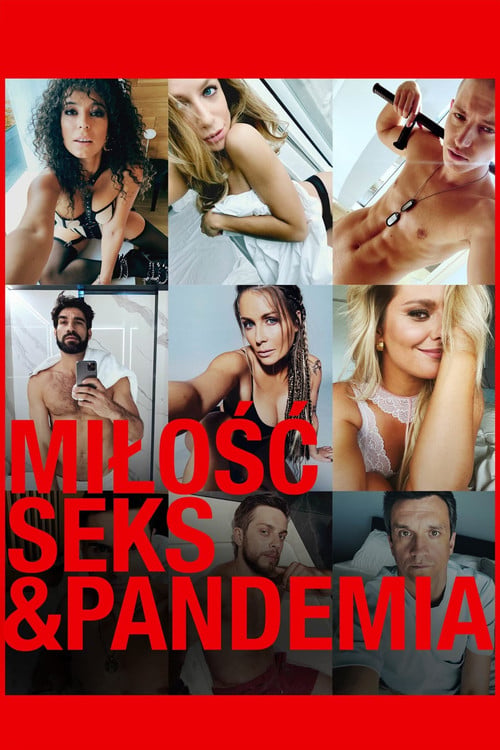 Дивитися фільм Miłość, seks & pandemia 2022 онлайн
