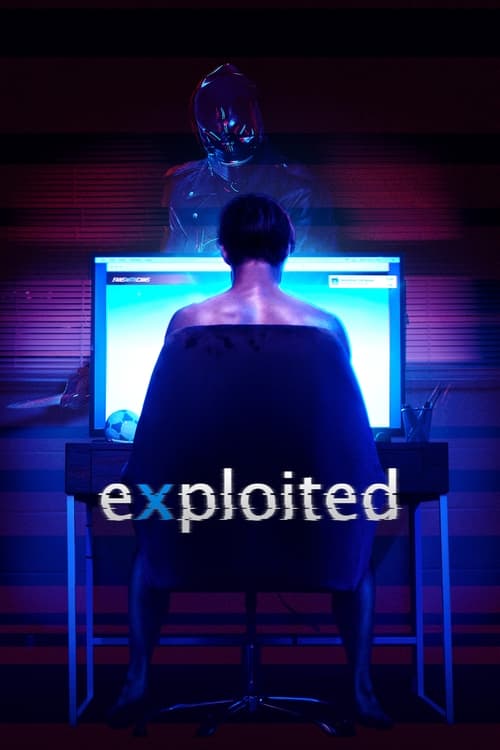 Дивитися фільм Exploited 2022 онлайн