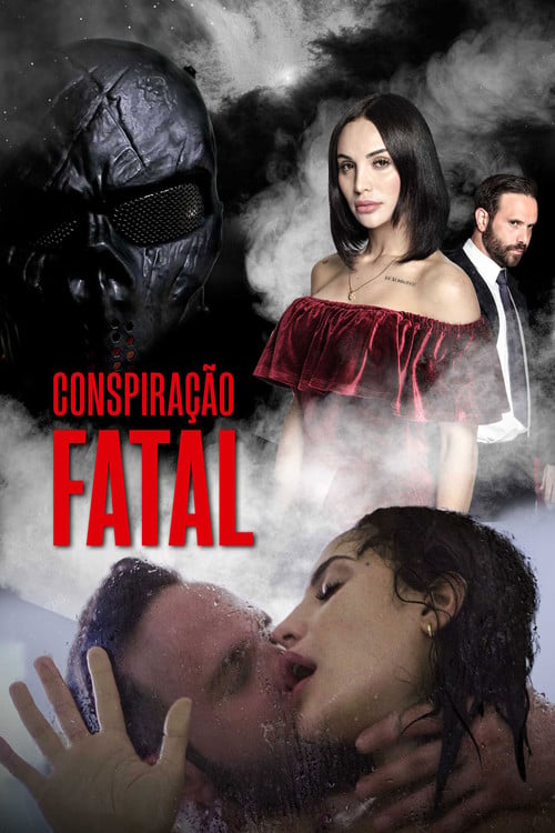 Дивитися фільм Conspiração Fatal 2022 онлайн