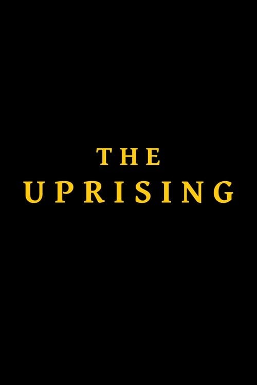 Дивитися фільм The Uprising 2026 онлайн