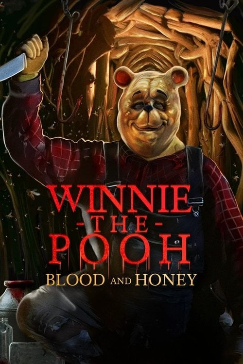 Watch Winnie the Pooh: Blood and Honey 2023 online